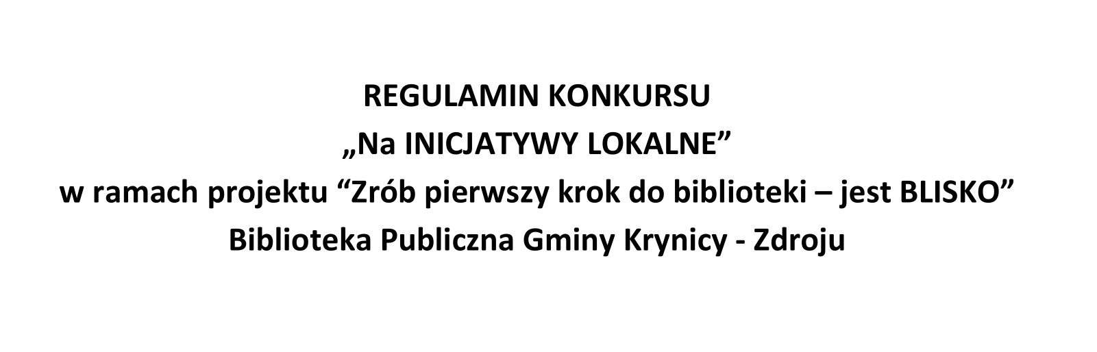 Regulamin konkursu na inicjatywy oddolne Biblioteka Krynica PLANSZA